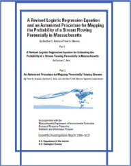 Title: A Revised Logistic Regression Equation and an Automated Procedure for Mapping the Probability of a Stream Flowing Perennially in Massachusetts, Author: Gardner C. Bent