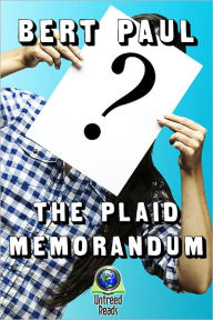 Title: The Plaid Memorandum, Author: Bert Paul