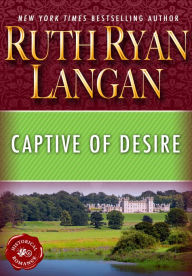 Title: Captive of Desire, Author: Ruth Ryan Langan