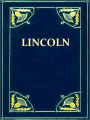 Recollections of Abraham Lincoln 1847-1865 [Illustrated]