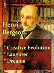 Title: Three Henri Bergson Classics, Author: Henri Bergson