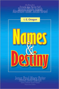 Title: Names and Destiny, Author: Isaac Orogun