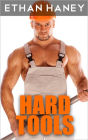 Hard Tools (A Hot Gay Sex Story)