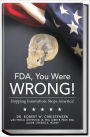 FDA, you were WRONG!