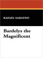 Bardelys the Magnificent