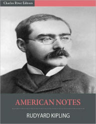 Title: American Notes (Illustrated), Author: Rudyard Kipling