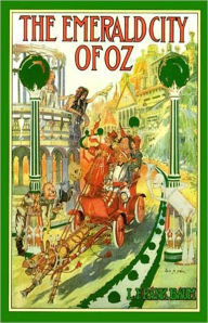 Title: The Emerald City of Oz: A Young Readers, Fiction and Literature Classic By L. Frank Baum! AAA+++, Author: L. Frank Baum