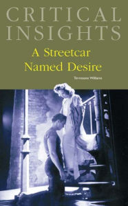 Title: Critical Insights: A Streetcar Named Desire, Author: Brenda Murphy