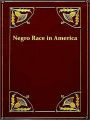 History of the Negro Race in America from 1619 to 1880, Vols. 1 & 2 (of 2)