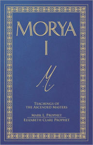 Title: Morya I, Author: Elizabeth Clare Prophet