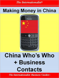 Title: Making Money in China: China Who's Who + Business Contacts, Author: Patrick Nee