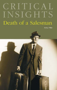 Title: Critical Insights: Death of a Salesman, Author: Brenda Murphy