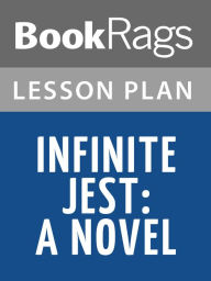 Title: Infinite Jest by David Foster Wallace Lesson Plans, Author: BookRags