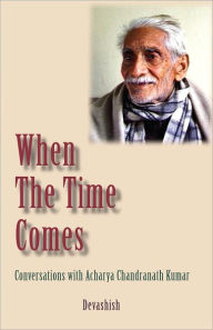 Title: When The Time Comes, Author: Devashish