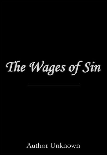 The Wages of Sin