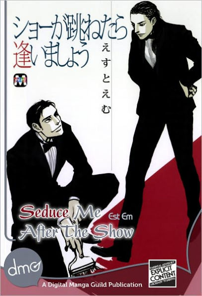 Seduce Me After The Show (Yaoi Manga)