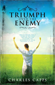 Title: Triumph Over The Enemy, Author: Charles Capps