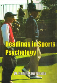 Title: Readings in Sports Psychology, Author: Dr. Ranjit Kaur Bhalla