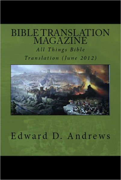 BIBLE TRANSLATION MAGAZINE: All Things Bible Translation (June 2012)