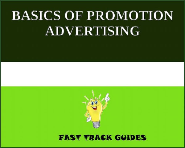 BASICS OF PROMOTION ADVERTISING