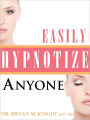 Easily Hypnotize Anyone