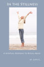 In the Stillness: A Spiritual Response to Ritual Abuse