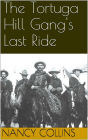 The Tortuga Hill Gang's Last Ride