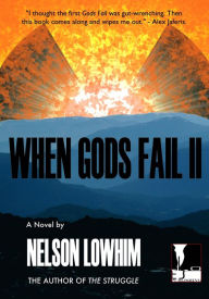 Title: When Gods Fail II, Author: Nelson Lowhim