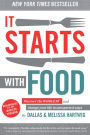 It Starts With Food: Discover the Whole30 and Change Your Life in Unexpected Ways