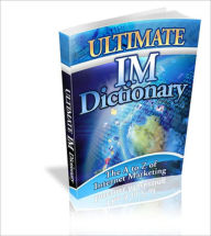 Title: The Ultimate IM Dictionary, Author: Owen Smith