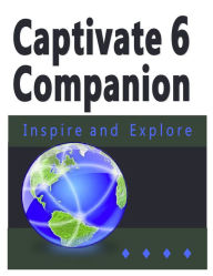 Title: Adobe Captivate CS 6 Companion, Author: Cathy Wilson