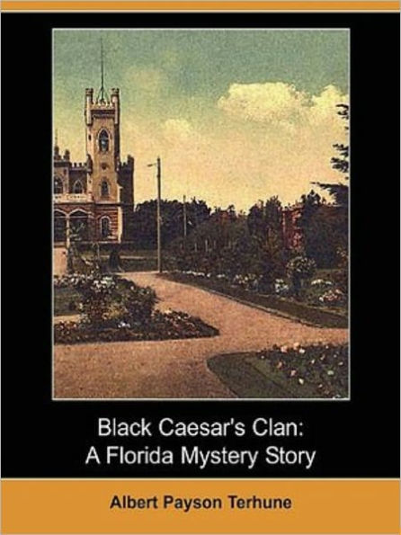 Black Caesar's Clan : a Florida Mystery Story