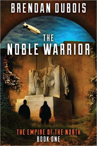 Title: The Noble Warrior, Author: Brendan DuBois