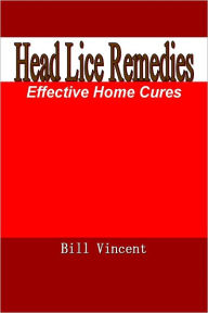 Title: Head Lice Remedies, Author: Bill Vincent