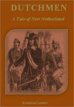 Dutchmen - A Tale of New Netherland