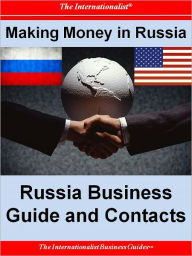 Title: Making Money in Russia: Russia Business Guide and Contacts, Author: Patrick Nee