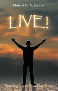 Title: LIVE!, Author: Christal M.N. Jenkins