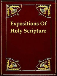 Title: Maclaren's Expositions of Holy Scripture - Romans and Corinthians, Author: Alexander Maclaren