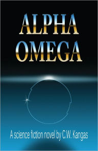 Title: Alpha Omega, Author: Chuck Kangas