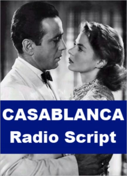 Casablanca - Radio Script