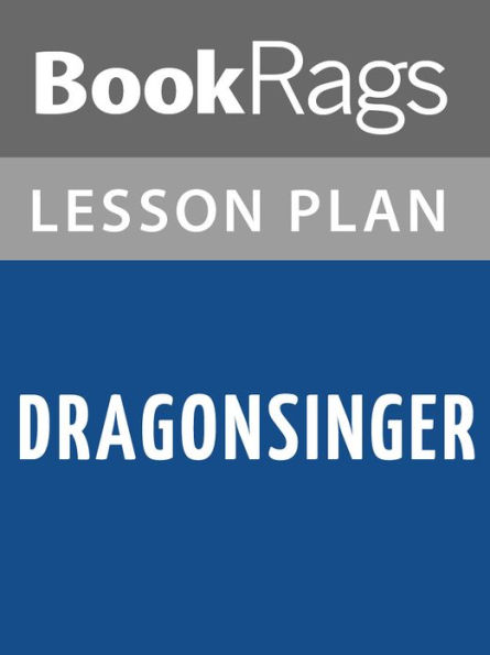 Dragonsinger by Anne McCaffrey Lesson Plans