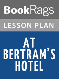 Title: At Bertram's Hotel by Agatha Christie Lesson Plans, Author: BookRags