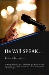 Title: He Will SPEAK, Author: Jernone C. Penrose