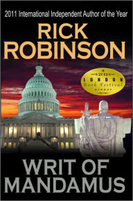 Title: Writ of Mandamus, Author: Rick Robinson