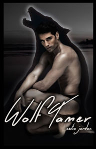 Title: Wolf Tamer, Author: Celia Jordan