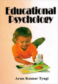 Title: Educational Psychology, Author: Arun Kumar Tyagi