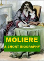 Moliere - A Short Biography