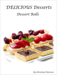 Title: Dessert Rolls, Author: Christina Peterson