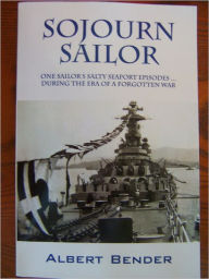 Title: Sojourn Sailor, Author: Albert Bender