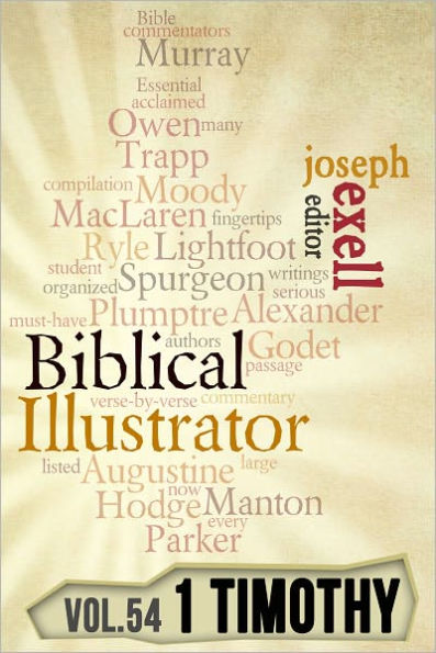 The Biblical Illustrator - Vol. 54 - Pastoral Commentary on 1 Timothy